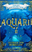 Cover Aquarií - Intrige der Rebellen